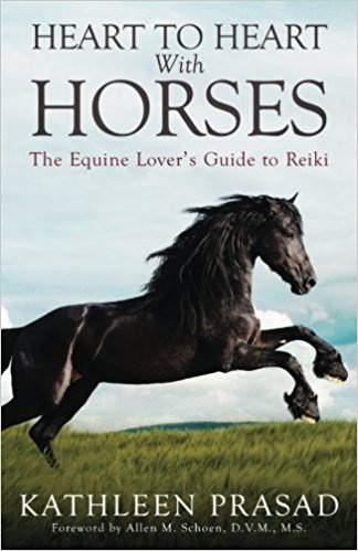 Heart to Heart with Horses – An Equine Lover’s Guide to Reiki